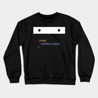 Ninja CSS  - Funny Programming Jokes - Dark Color Crewneck Sweatshirt